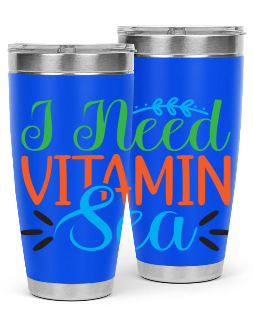 I Need Vitamin Sea 233#- mermaid- Tumbler