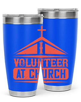 I Volunteer At Church Style 47#- volunteer- Tumbler