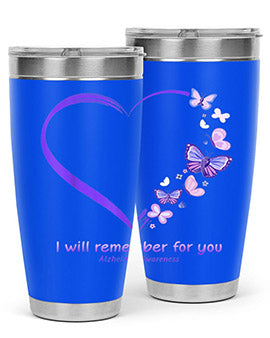 I Will Remember For You Butterfly Alzheimers Awareness 185#- alzheimers- Tumbler