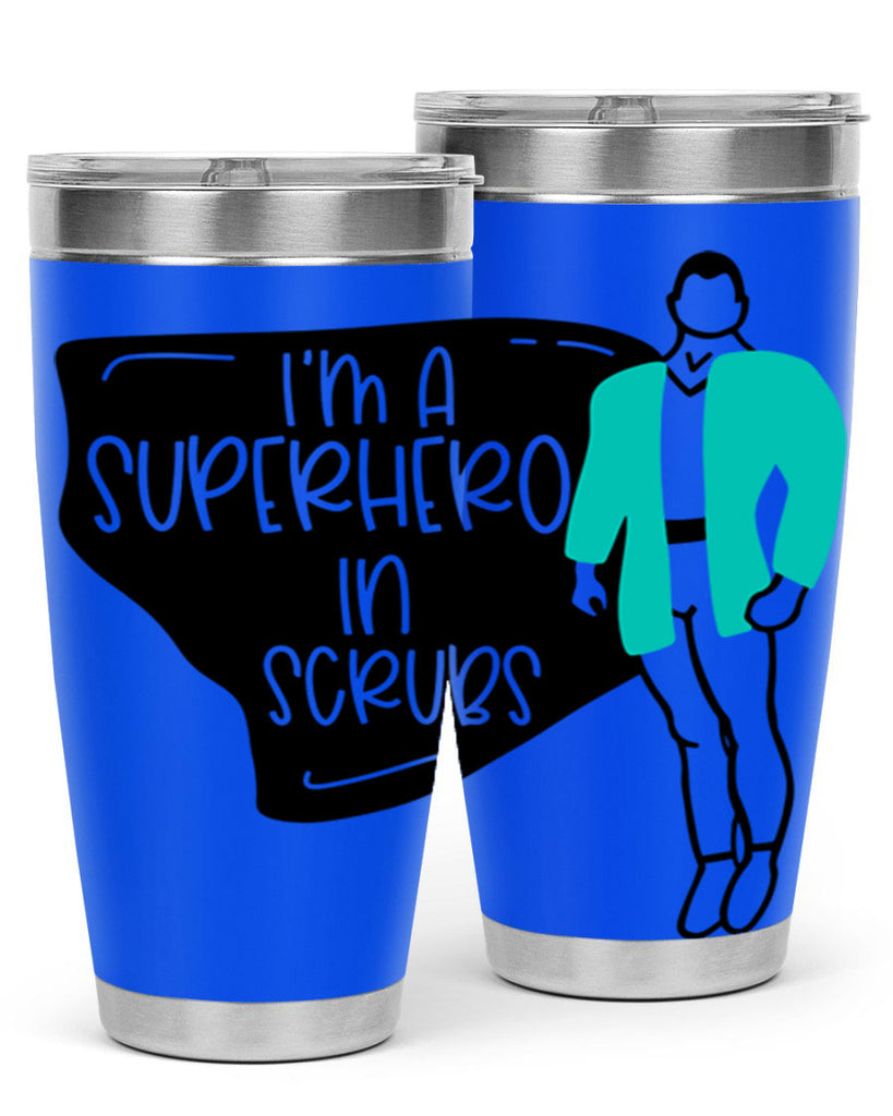 Im A Superhero In Scrubs Style Style 152#- nurse- tumbler