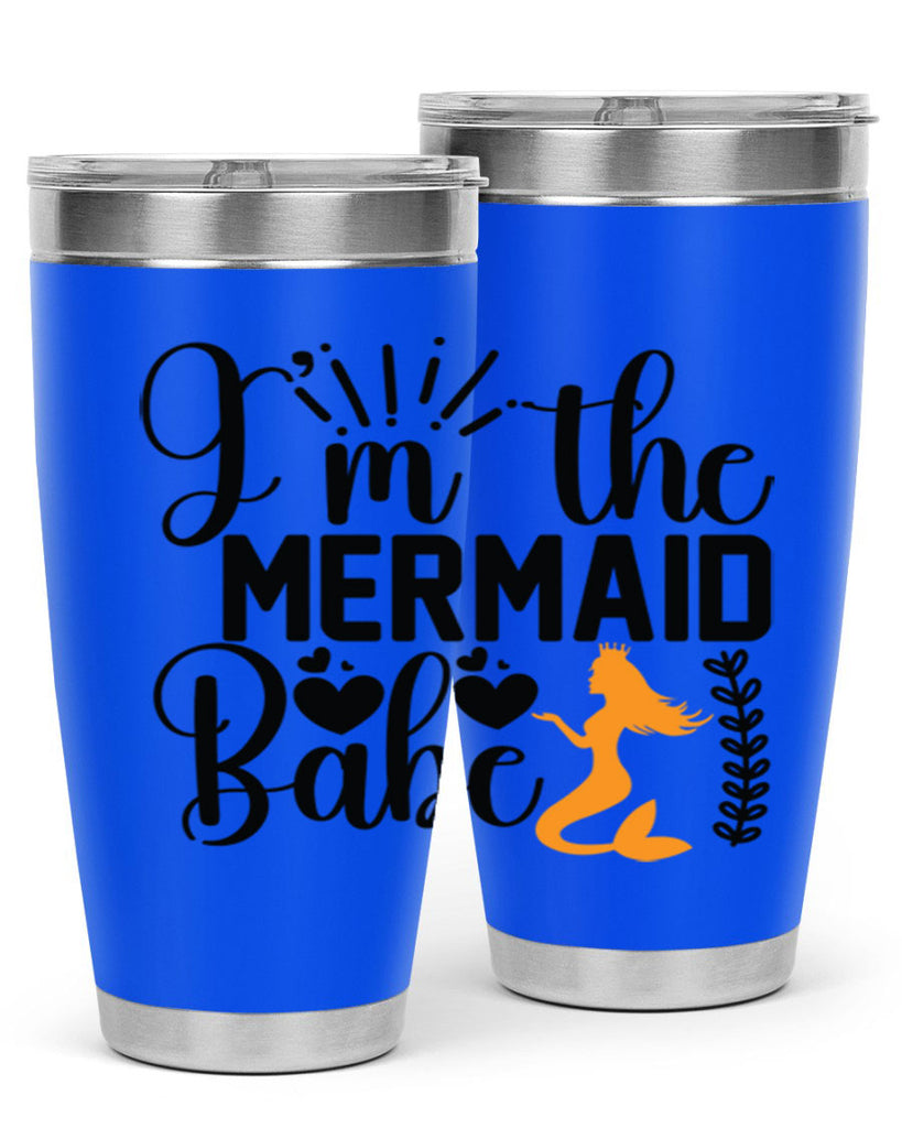 Im the Mermaid Babe 263#- mermaid- Tumbler