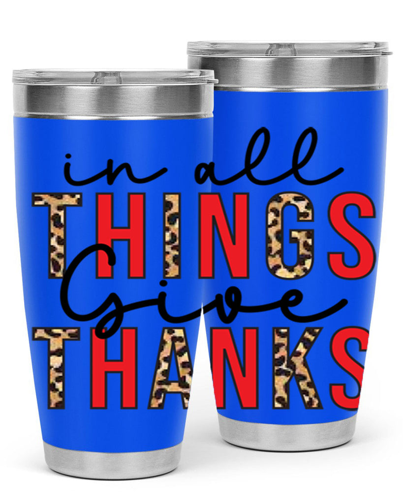 In all things give thanks 352#- fall- Tumbler
