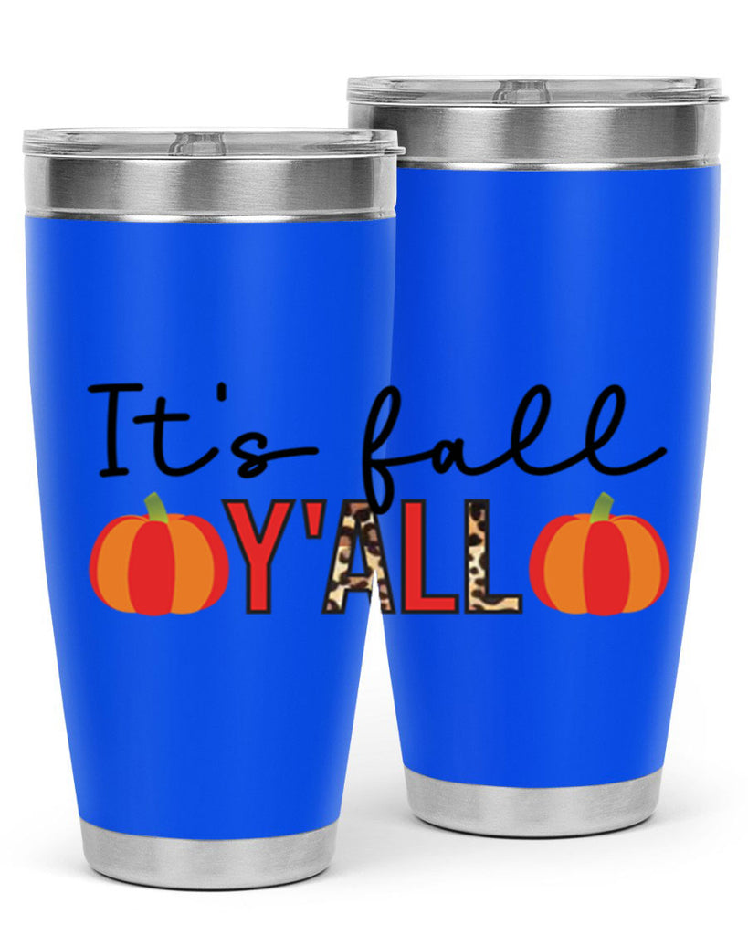 It s fall y all 364#- fall- Tumbler