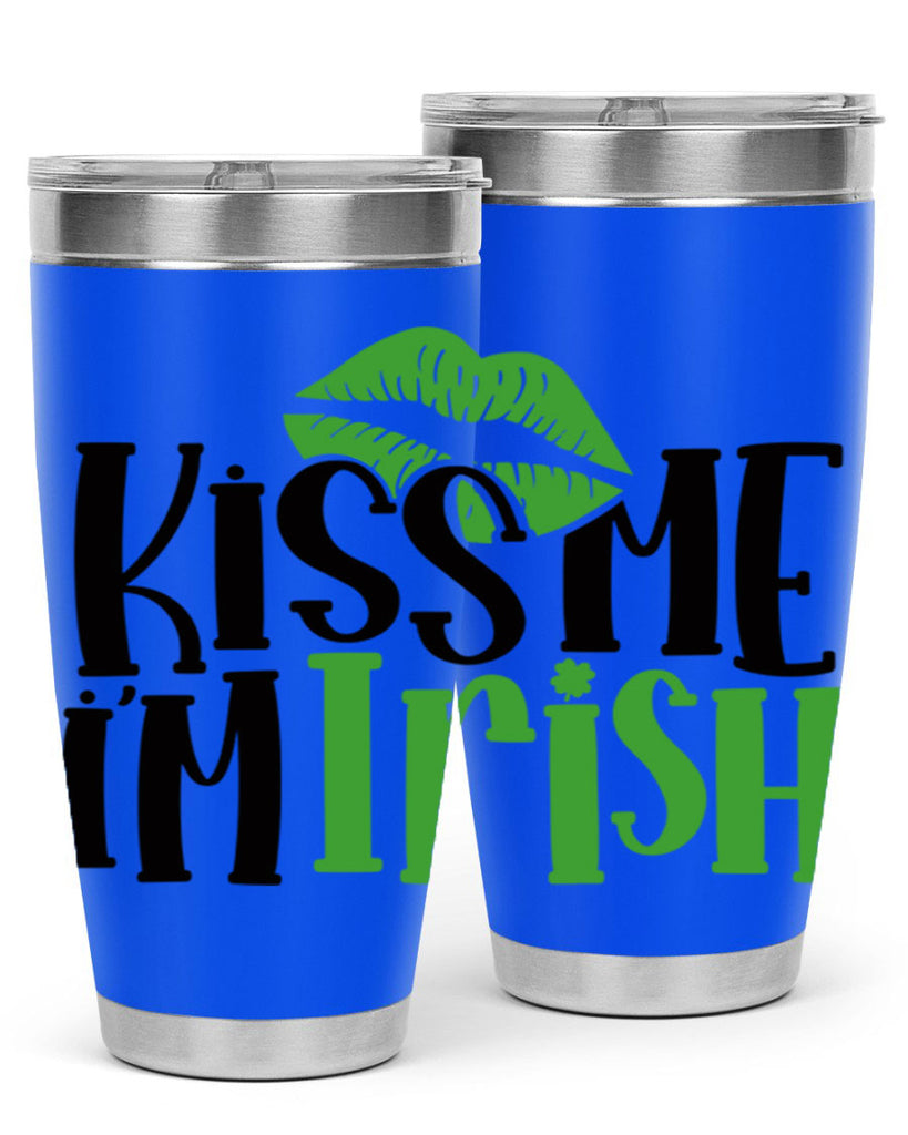 Kiss Me Im Irish Style 73#- St Patricks Day- Tumbler