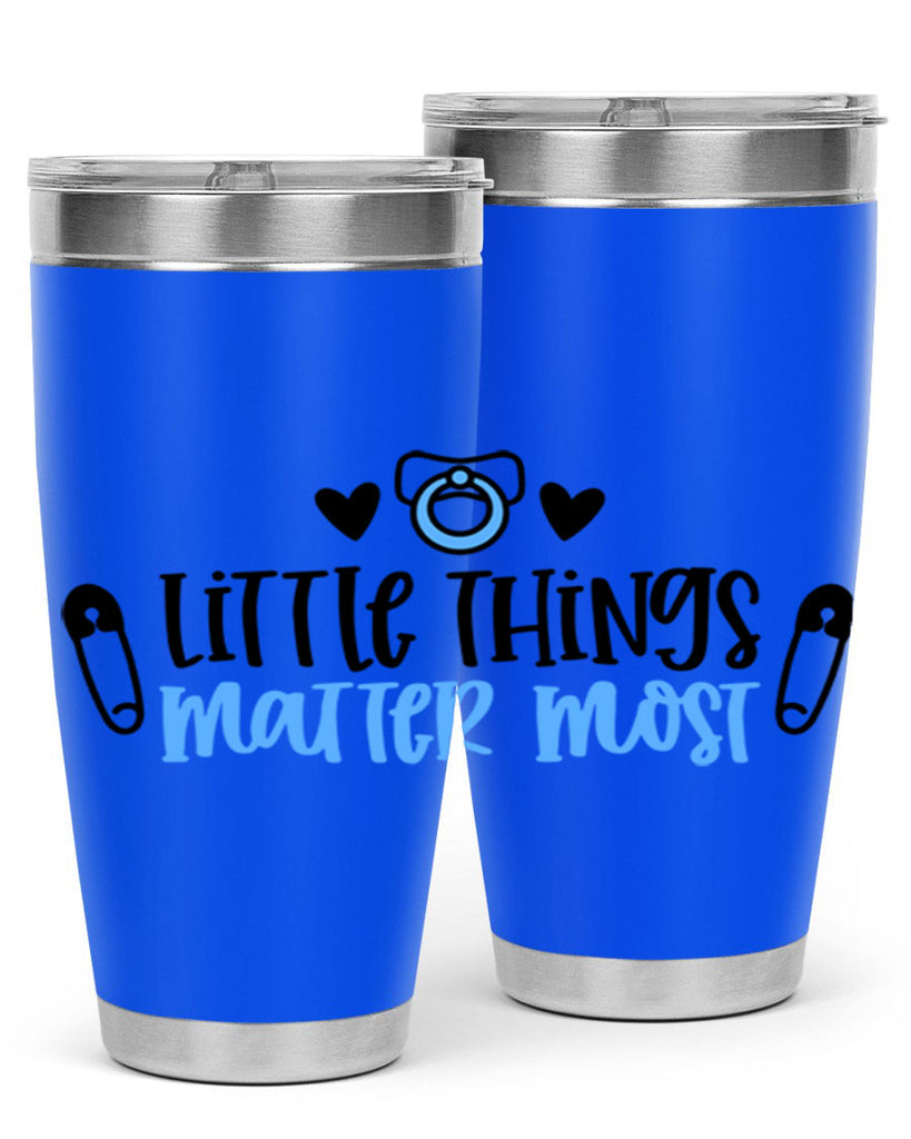 Little Things Matter Most Style 54#- baby- tumbler