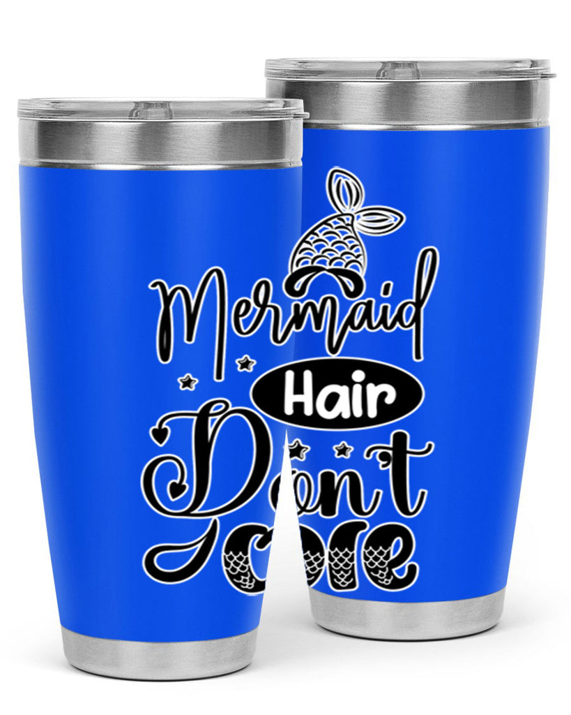Mermaid Hair Dont Care 407#- mermaid- Tumbler