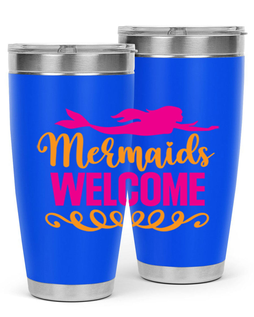 Mermaids Welcome 472#- mermaid- Tumbler