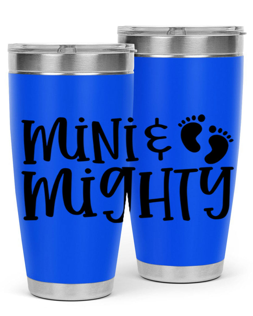 Mini and Mighty Style 45#- baby- tumbler