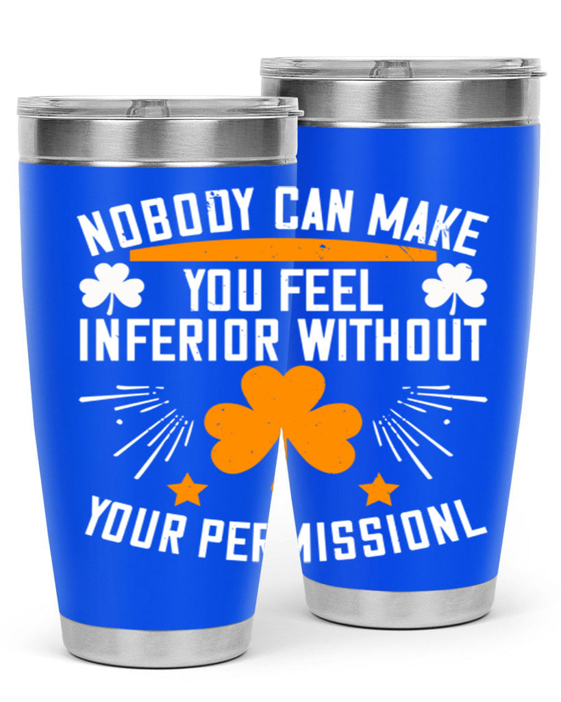 Nobody can make you feel inferior without your Style 41#- womens day- Tumbler