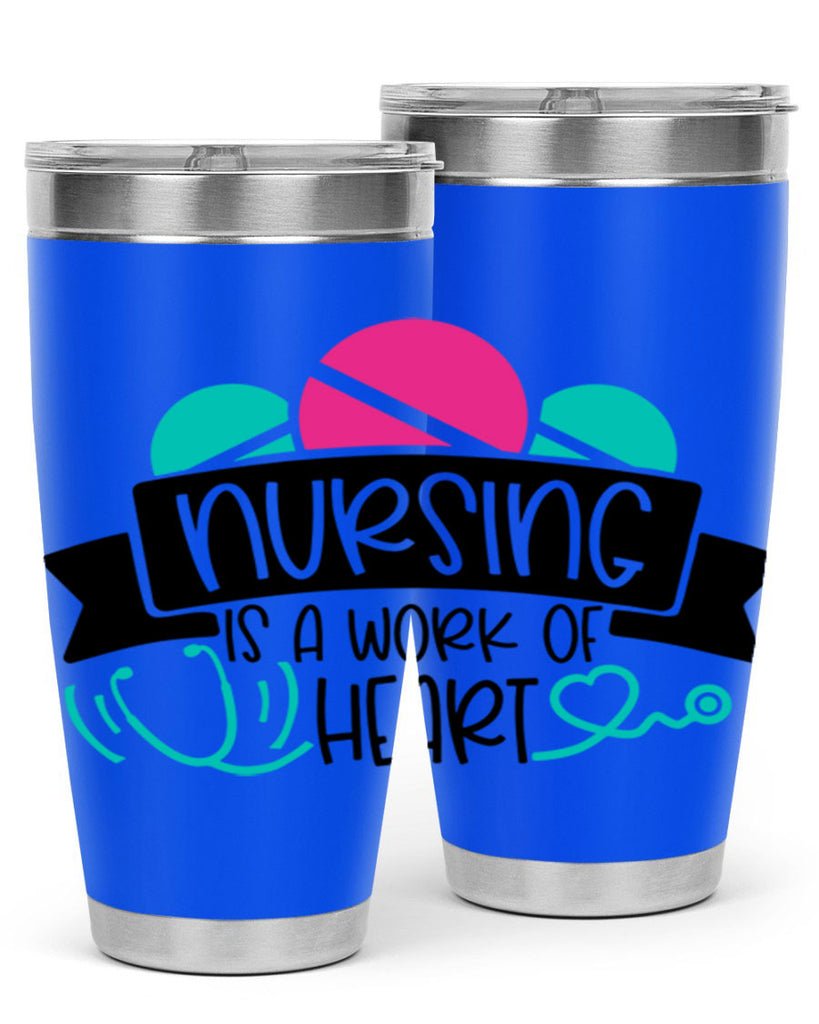 Nursing Is A Work Of Heart Style Style 71#- nurse- tumbler