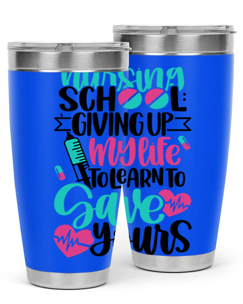 Nursing School Giving Style Style 66#- nurse- tumbler