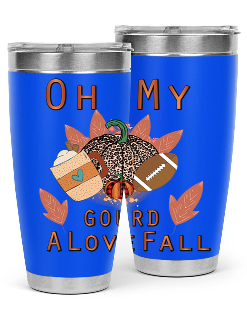 Oh My Gourd A Love Fall 452#- fall- Tumbler