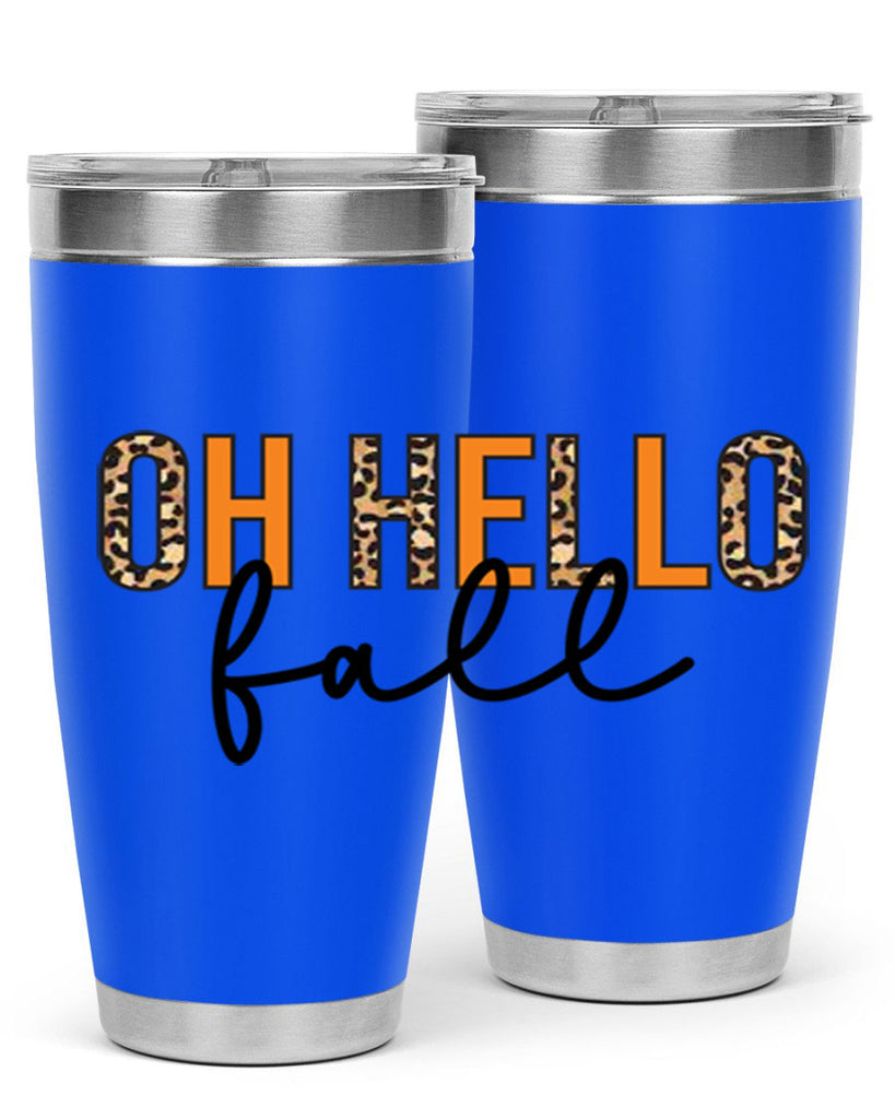 Oh hello fall 451#- fall- Tumbler