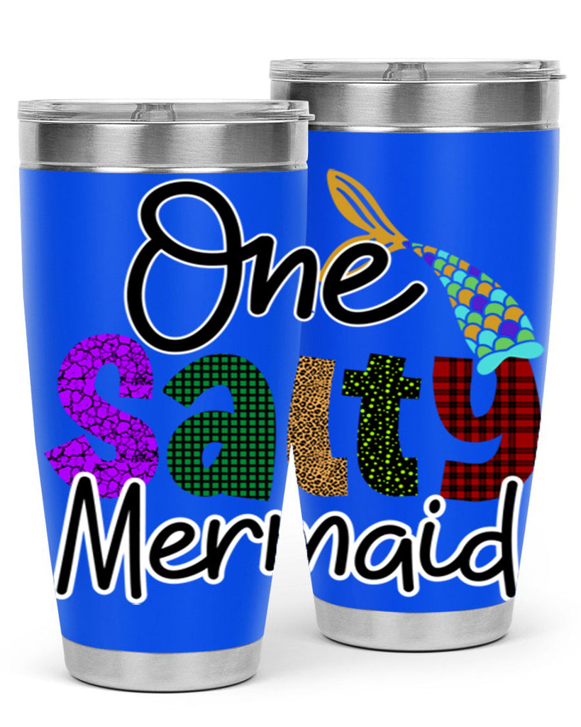 One Salty Mermaid 526#- mermaid- Tumbler