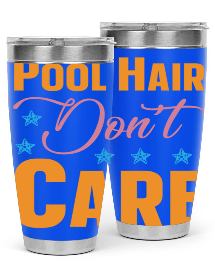 Pool Hair Dont Care 543#- mermaid- Tumbler