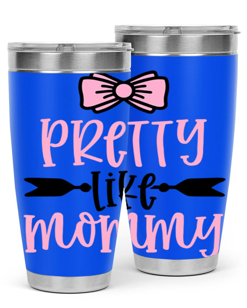 Pretty Like Mommy Style 29#- baby- tumbler