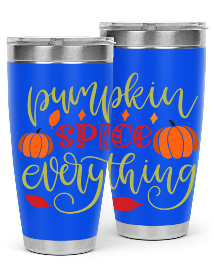 Pumpkin Spice Everything 545#- fall- Tumbler