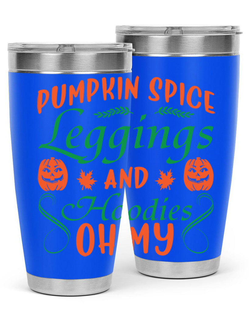 Pumpkin Spice Leggings and Hoodies Oh My 553#- fall- Tumbler