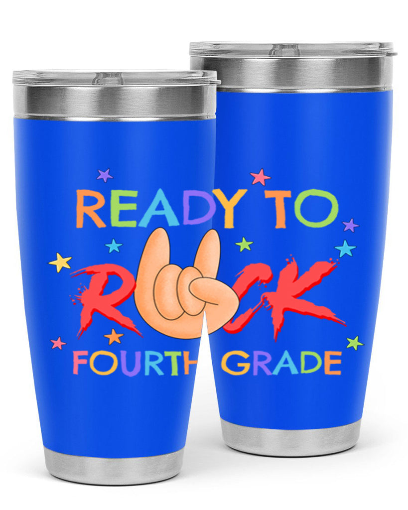 Ready to Rock 4th Grade 22#- 4th  grade- Tumbler