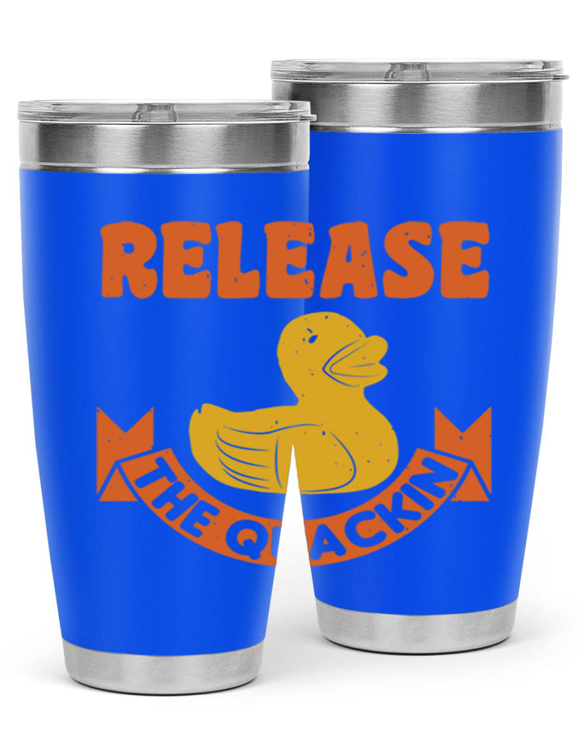 Release The Quackin Style 20#- duck- Tumbler