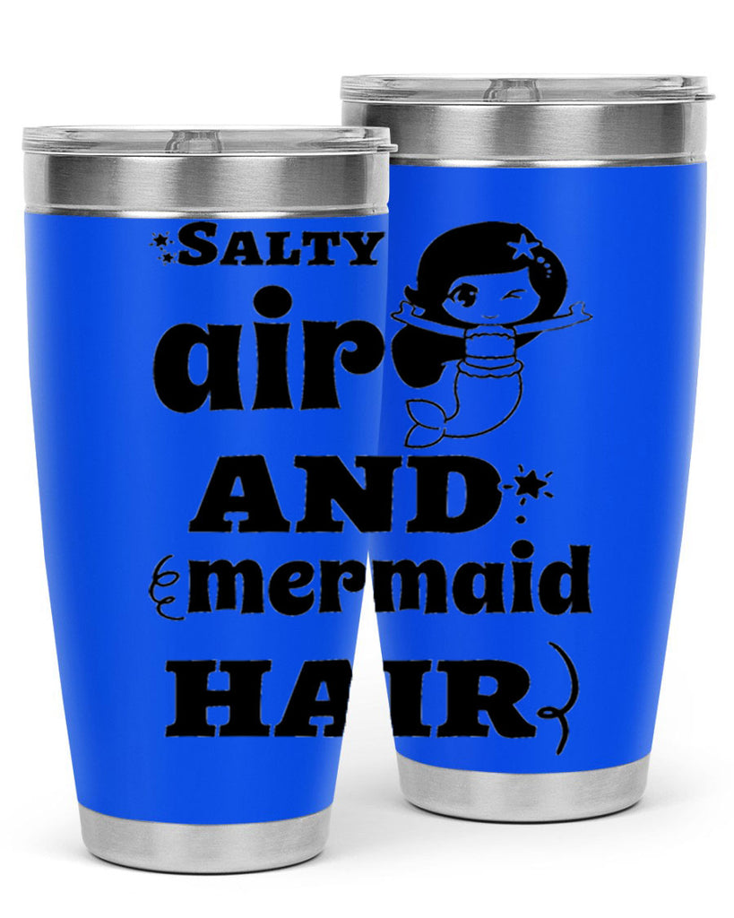 Salty air and mermaid hair 567#- mermaid- Tumbler