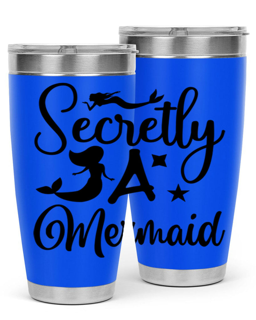 Secretly a mermaid 580#- mermaid- Tumbler