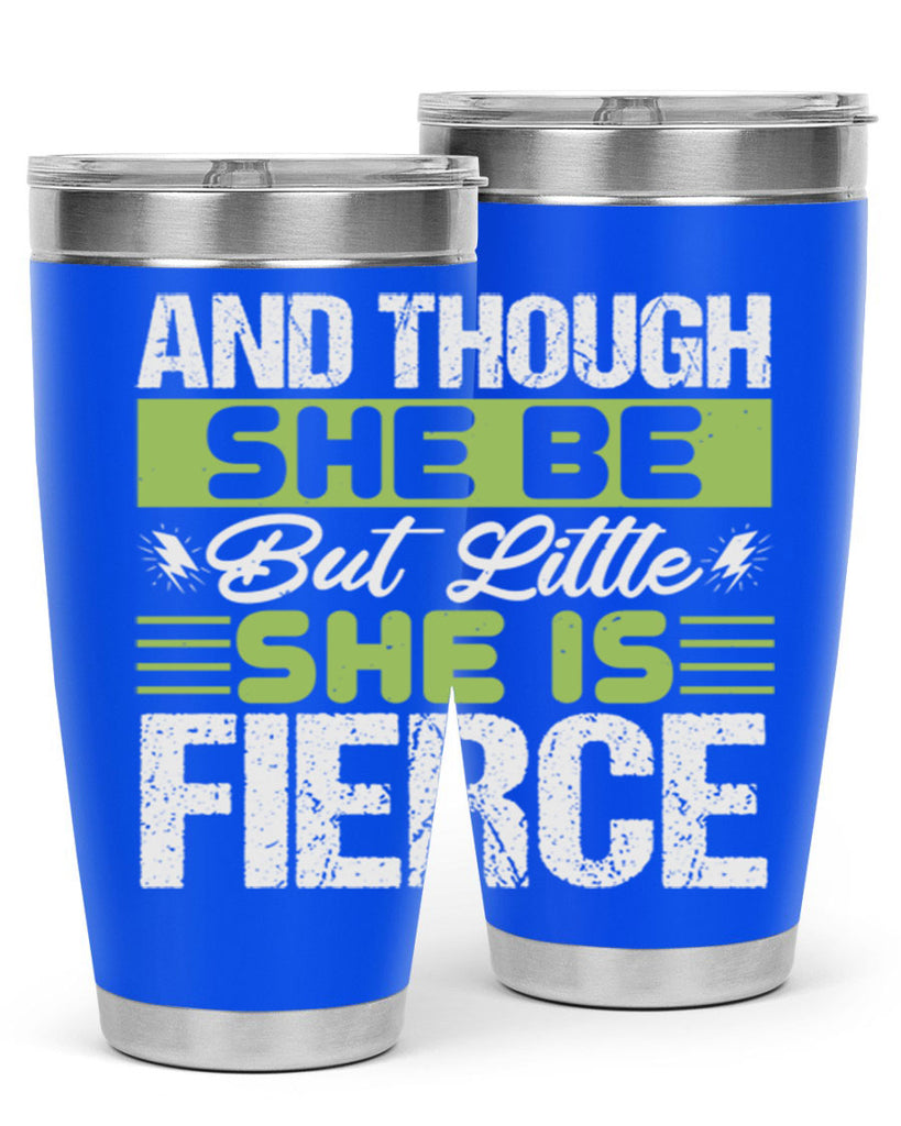 She is little but fierce Style 173#- baby- tumbler