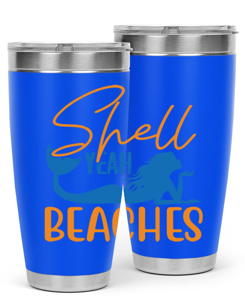 Shell Yeah Beaches 591#- mermaid- Tumbler