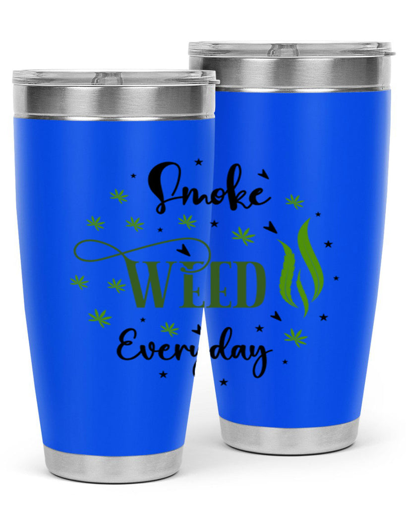 Smoke Weed Everyday 247#- marijuana- Tumbler