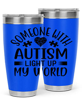 Some one with Style 50#- autism- Tumbler