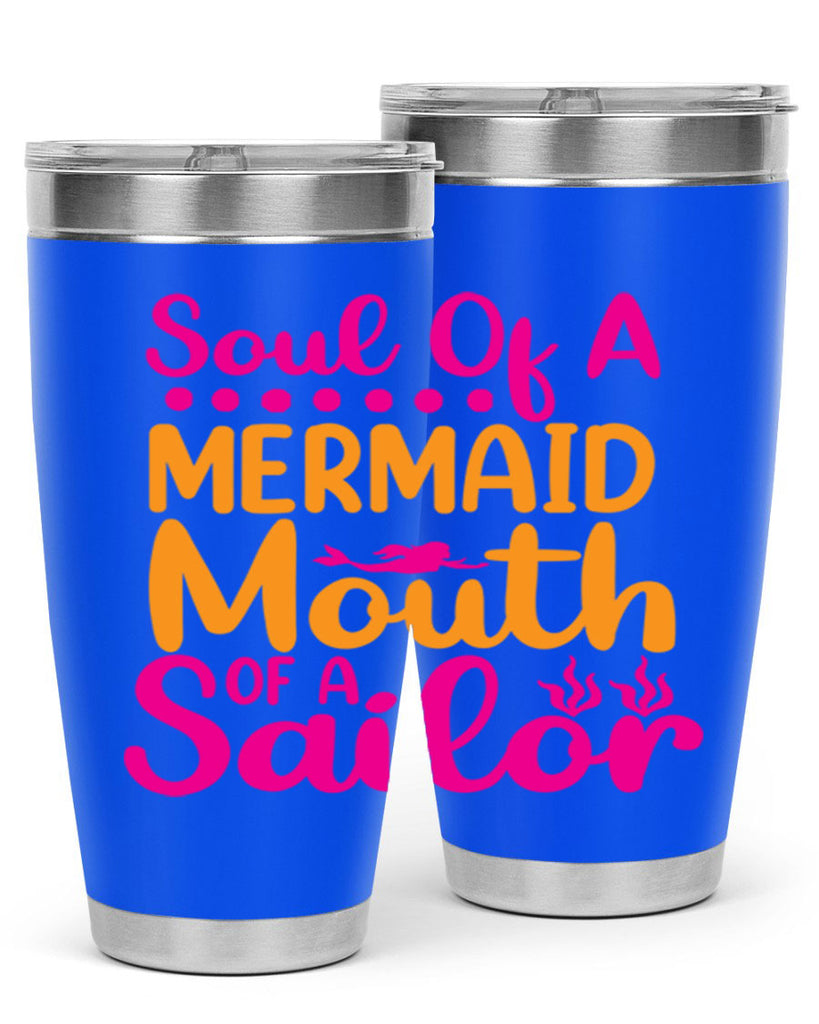 Soul Of A Mermaid Mouth Of A Sailor 619#- mermaid- Tumbler