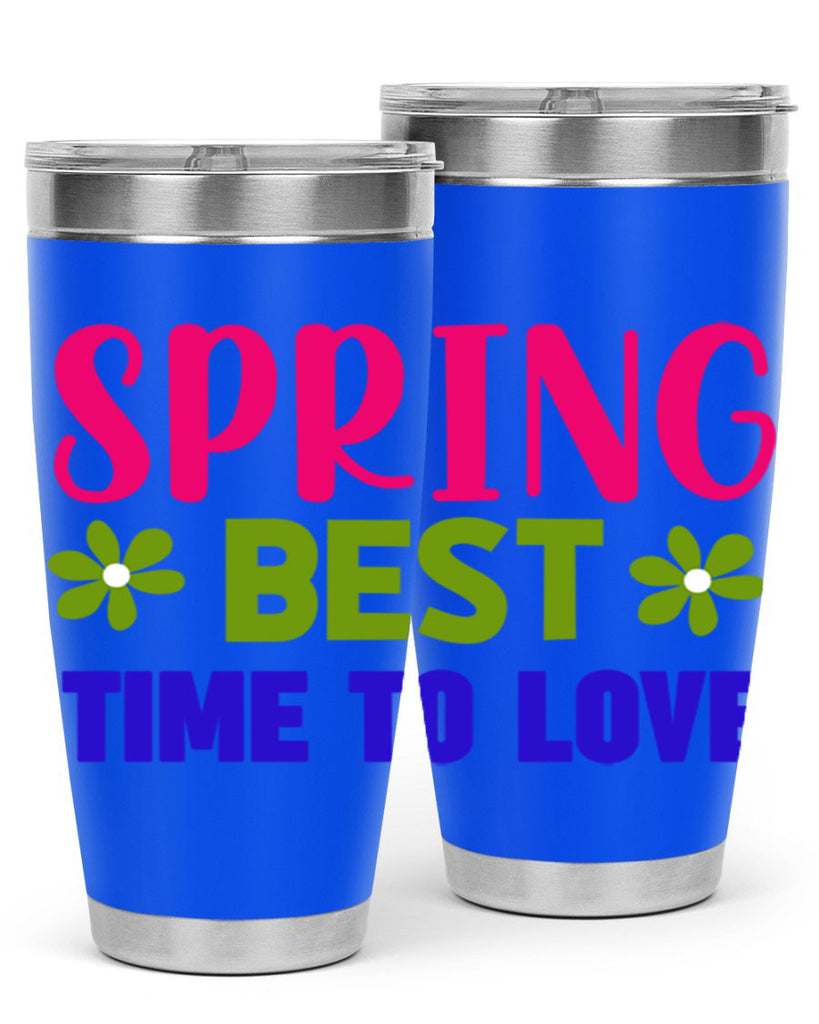 Spring Best Time to Love 416#- spring- Tumbler