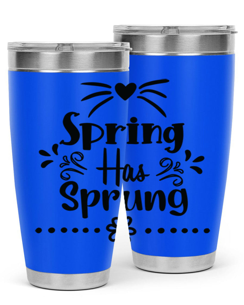 Spring Has Sprung 433#- spring- Tumbler