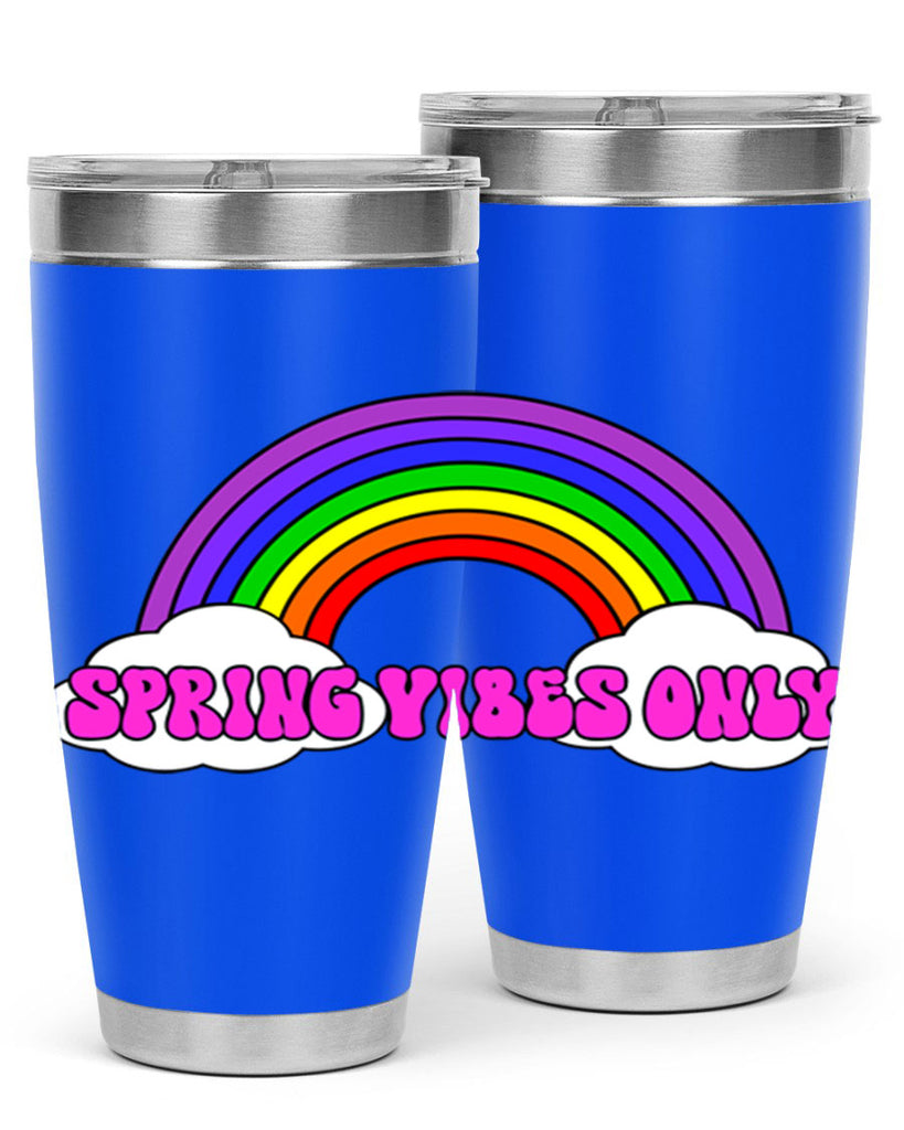Spring Vibes Only477#- spring- Tumbler