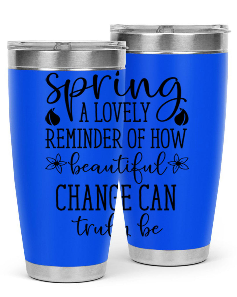 Spring a lovely reminder of 479#- spring- Tumbler