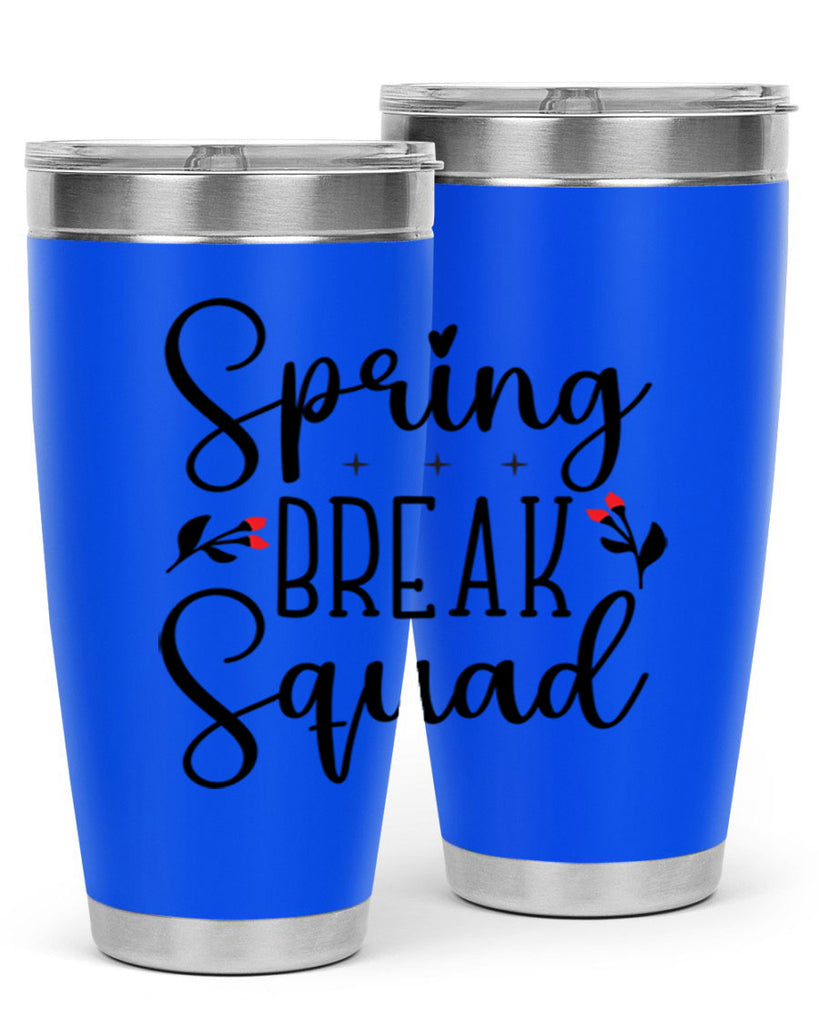 Spring break squad  485#- spring- Tumbler