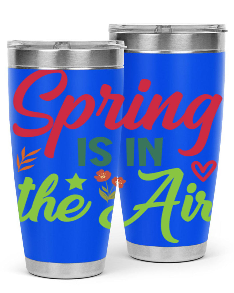 Spring is in the Air 503#- spring- Tumbler