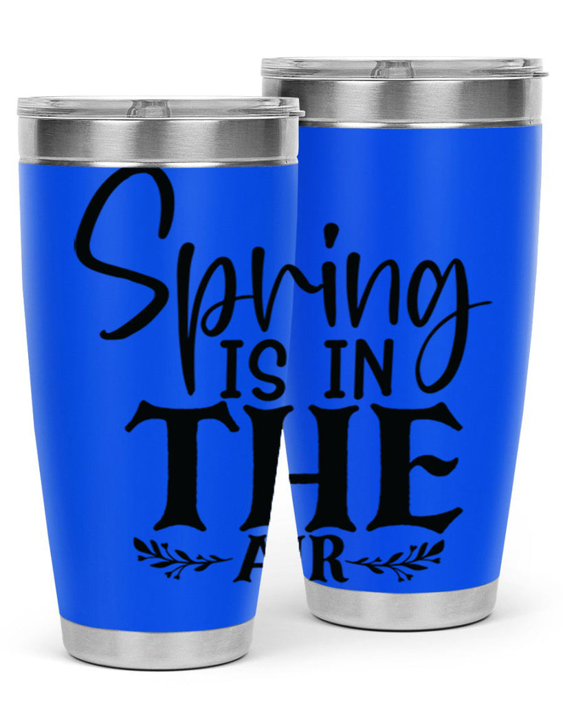 Spring is in the air 10#- spring- Tumbler