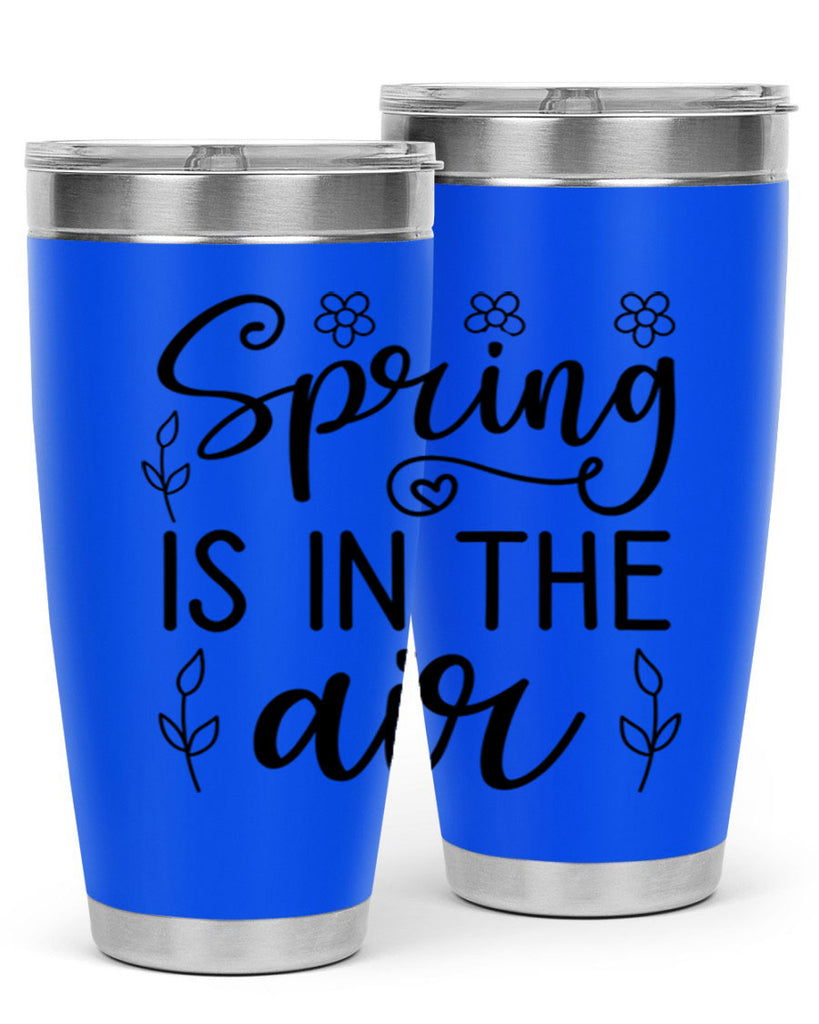 Spring is in the air 505#- spring- Tumbler
