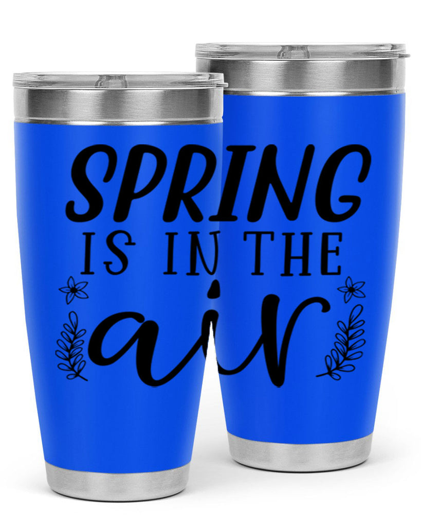Spring is in the air 506#- spring- Tumbler