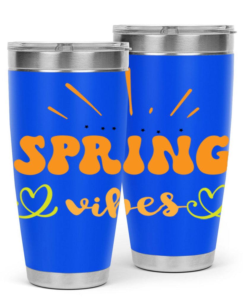 Spring vibes  519#- spring- Tumbler