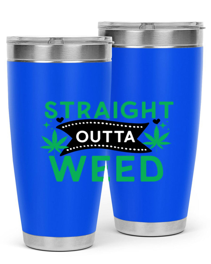 Straight Outta Weed 266#- marijuana- Tumbler