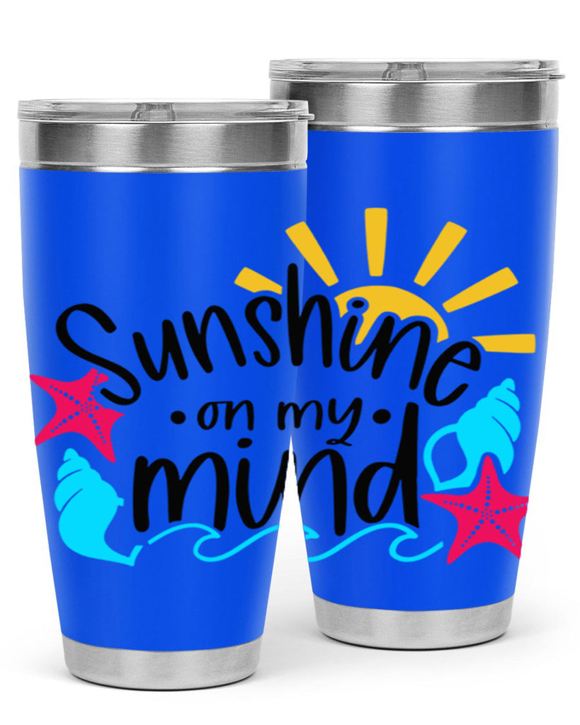 Sunshine On My Mind Style 15#- summer- Tumbler