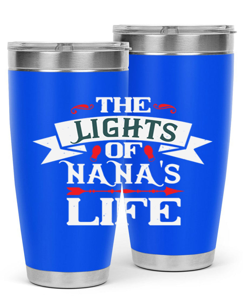 THE LIGHTS OF NANAS LIFE 1#- grandma - nana- Tumbler