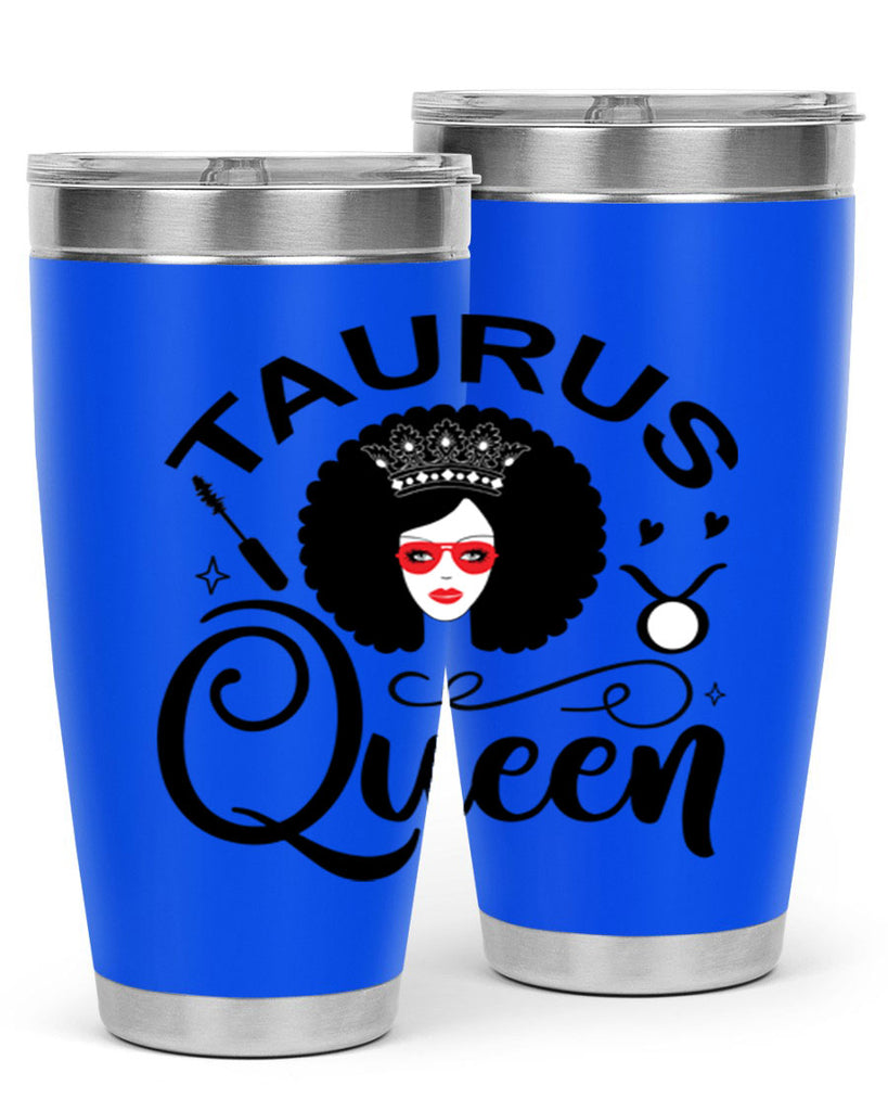 Taurus queen 505#- zodiac- Tumbler