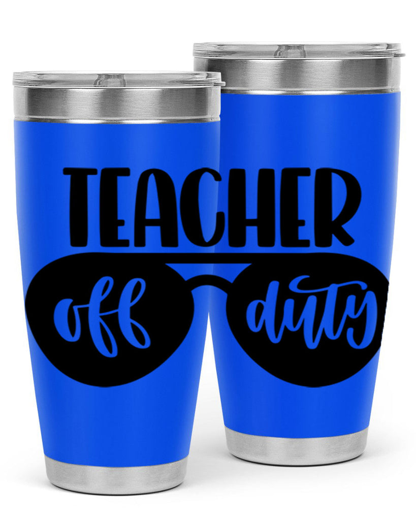 Teacher Off Duty Style 49#- teacher- tumbler