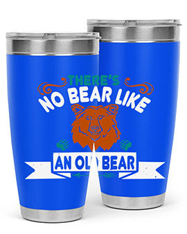 There’s no bear like an old bear 32#- Bears- Tumbler