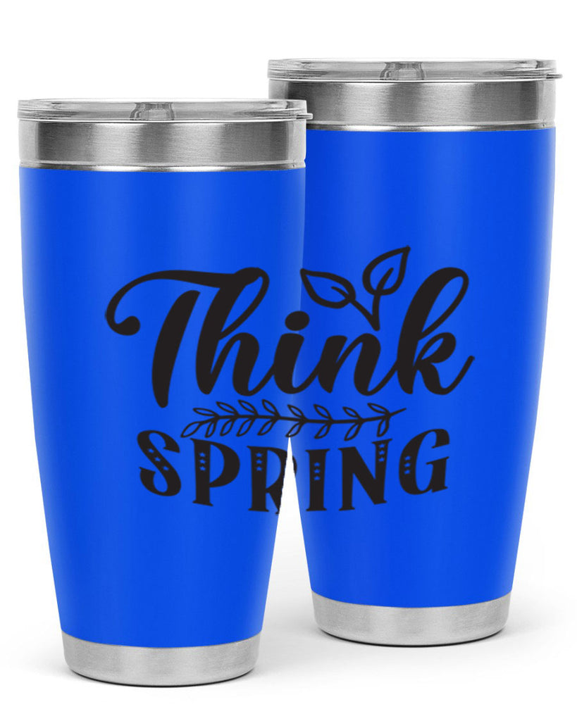 Think spring557#- spring- Tumbler