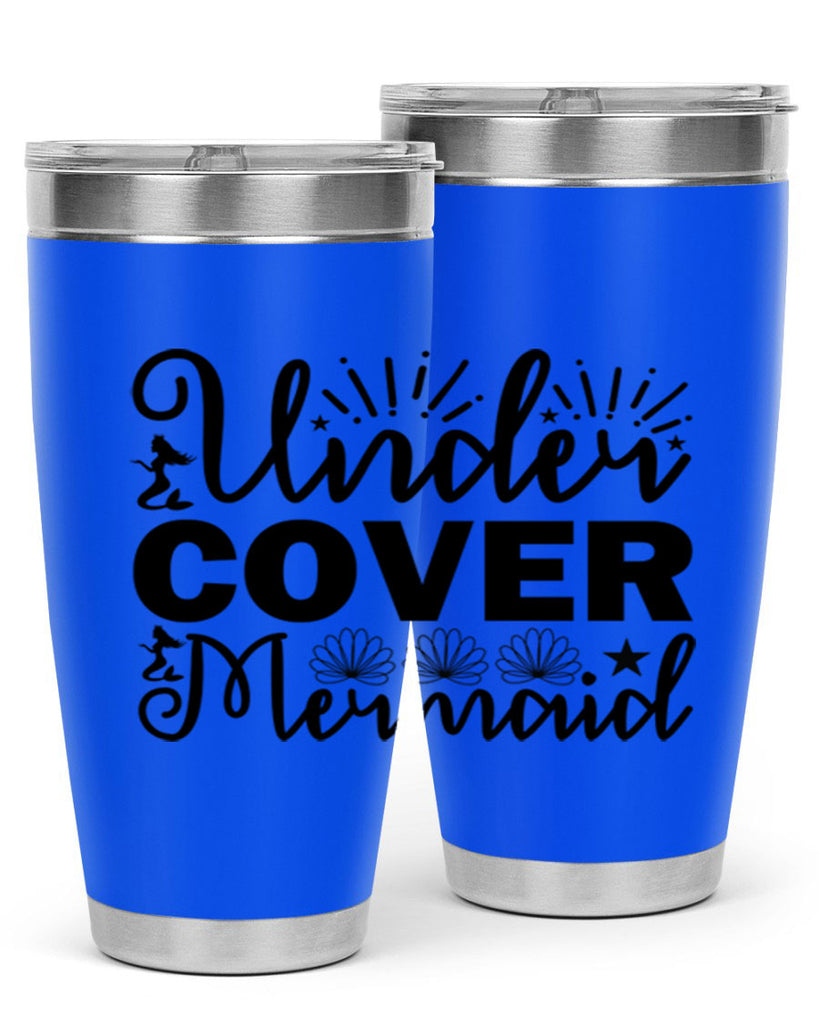 Under Cover Mermaid design 652#- mermaid- Tumbler