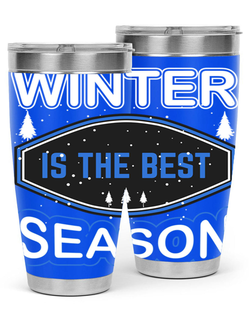 Winter is the Best Season 513#- winter- Tumbler